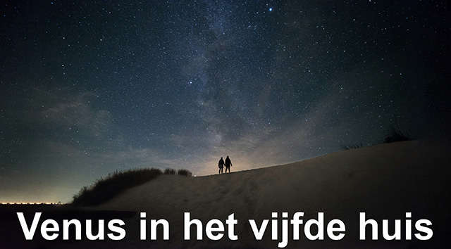 05 Venus in het vijfde huis